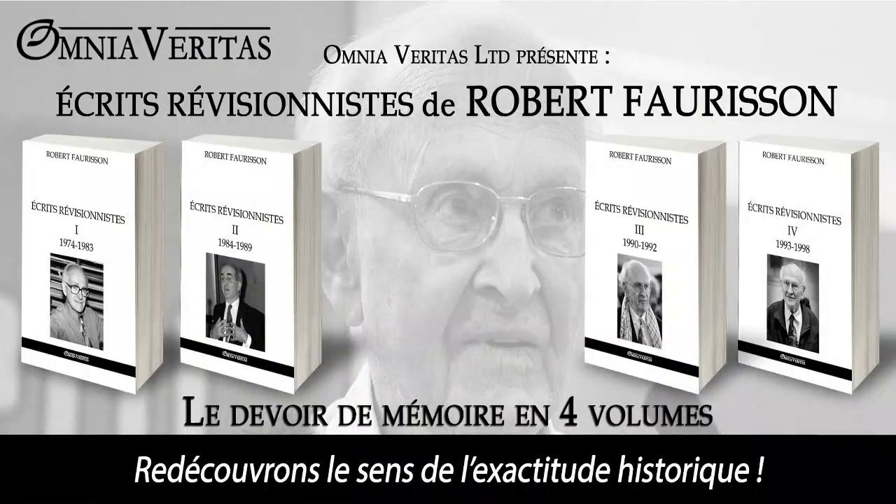 ÉCRITS RÉVISIONNISTES DE ROBERT FAURISSON - 1974 à 1998 en quatre volumes