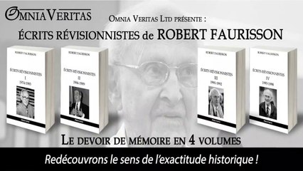 ÉCRITS RÉVISIONNISTES DE ROBERT FAURISSON - 1974 à 1998 en quatre volumes
