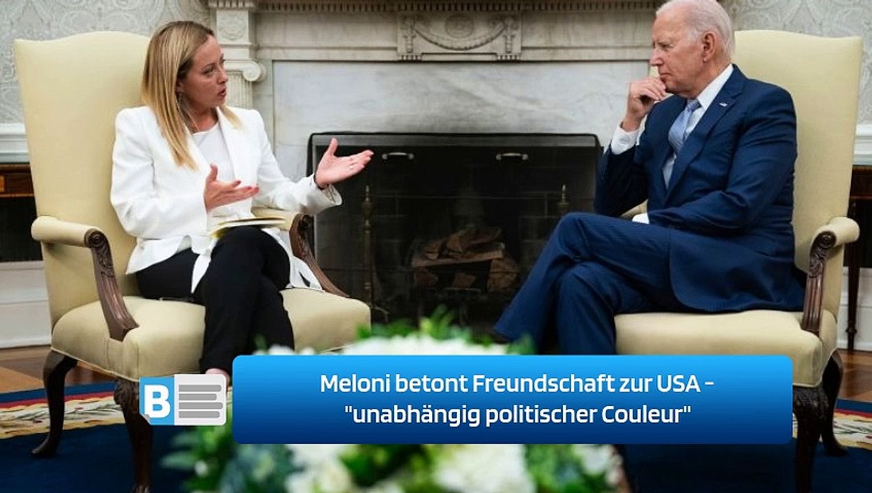 Meloni betont Freundschaft zur USA - 'unabhängig politischer Couleur'
