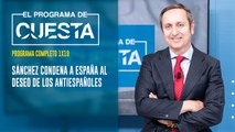 El Programa de Cuesta: Sánchez condena a España al deseo de los antiespañoles