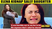 CBS Y&R Spoilers Elena is the kidnapper of Sally's baby - it's not dead and it's