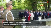 Dışişleri Bakanı Fidan, Galiçya Cephesi Türk Şehitliği'ni ziyaret etti