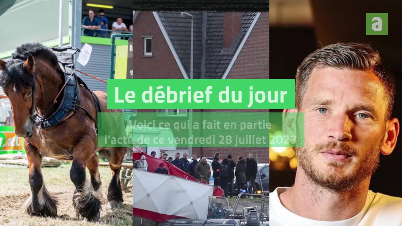 Débrief 28 juillet 2023