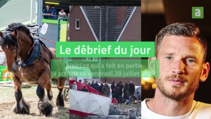 Débrief 28 juillet 2023