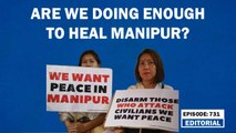 Editorial with Sujit Nair: Are we doing enough to heal Manipur? | CBI | Amit Shah | Supreme Court