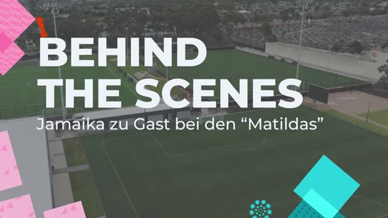 Behind the Scenes: Jamaika bei den 'Matildas'