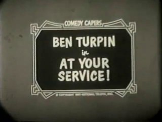 Comedy Capers con Ben Turpin in "At Your Service"