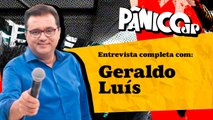 GERALDO LUÍS BALANÇA GERAL NO PÂNICO; CONFIRA NA ÍNTEGRA
