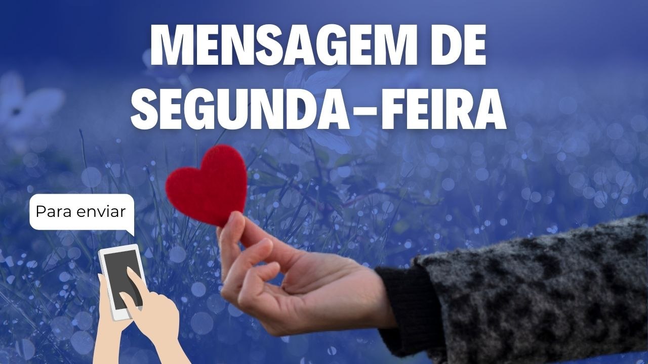 MENSAGEM DE SEGUNDA-FEIRA para WhatsApp