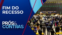 Parlamentares voltarão ao trabalho com agendas cheias em Brasília | PRÓS E CONTRAS