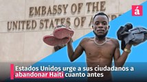 Estados Unidos urge a sus ciudadanos a abandonar Haití cuanto antes