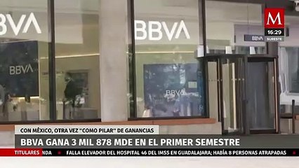 BBVA obtiene beneficios millonarios en el primer semestre: México es el principal pilar