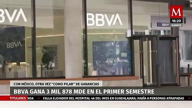 BBVA obtiene beneficios millonarios en el primer semestre: México es el principal pilar