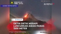 Detik-detik Gunung Merapi Luncurkan Awan Panas 1500 Meter
