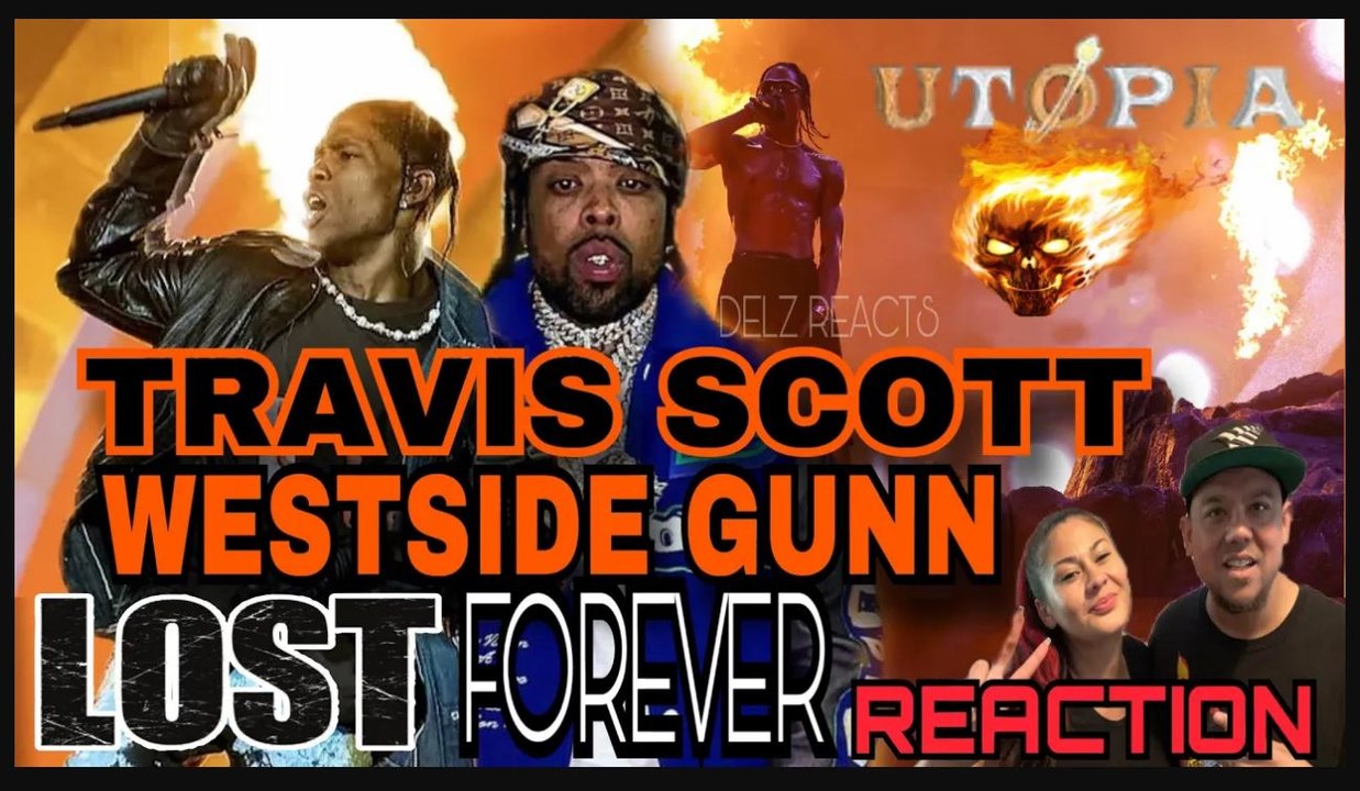 Travis Scott Featuring westside Gunn - Lost Forever REACTION , FIRST TIME HEARING