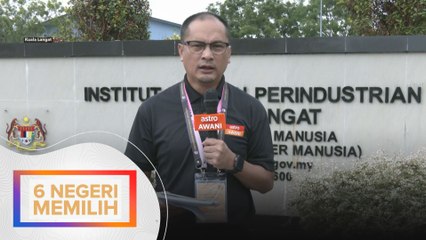 PRN: Pengumuman calon DUN Sijangkang & DUN Morib setakat jam 11 pagi