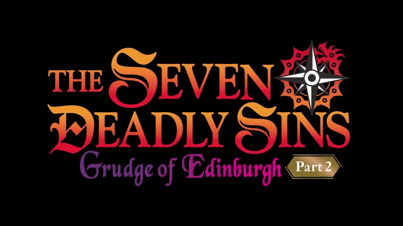 Trailer and Visual for The Seven Deadly Sins: Grudge of Edinburgh Part 2  Released