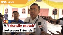 A friendly match between two friends, says Loke
