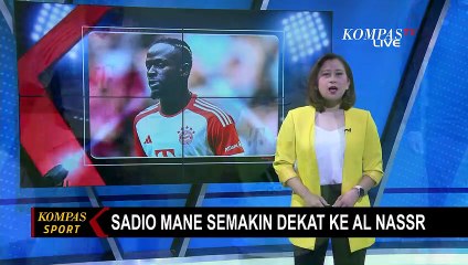 Negosiasi Berjalan Lancar, Sadio Mane Semakin Dekat ke Klub Arab Al Nassr