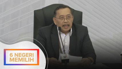 PRN: 572 calon layak bertanding di 245 kerusi - Pengerusi SPR