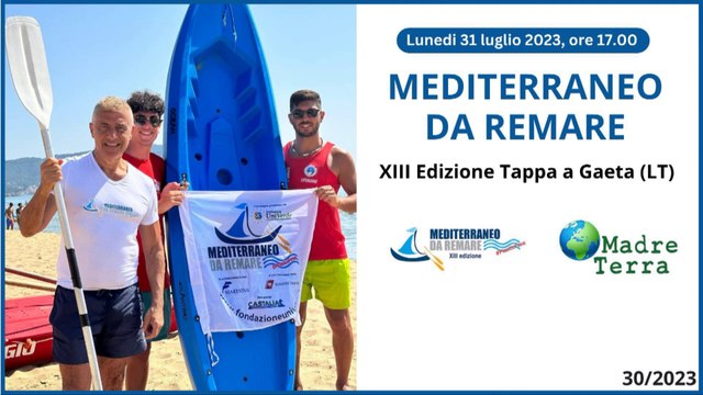 Madre Terra - Mediterraneo da remare #PlasticFree fa tappa a Gaeta