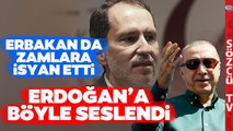 Fatih Erbakan'dan Erdoğan'a Zam İsyanı! Erdoğan'a O Sözlerle Yüklendi