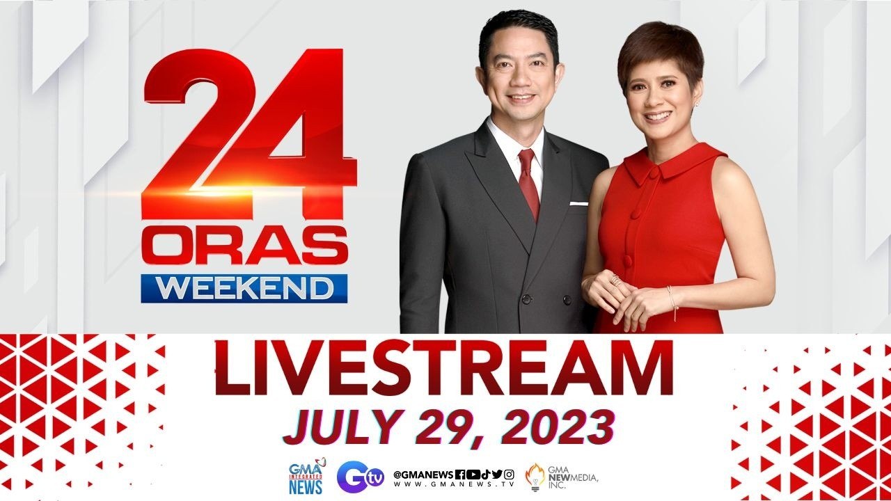 24 Oras Weekend Livestream: July 29, 2023