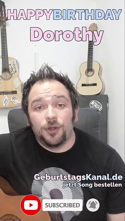 Happy Birthday, Dorothy! Geburtstagsgrüße an Dorothy