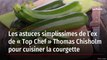 Les astuces simplissimes de l’ex de « Top Chef » Thomas Chisholm pour cuisiner la courgette