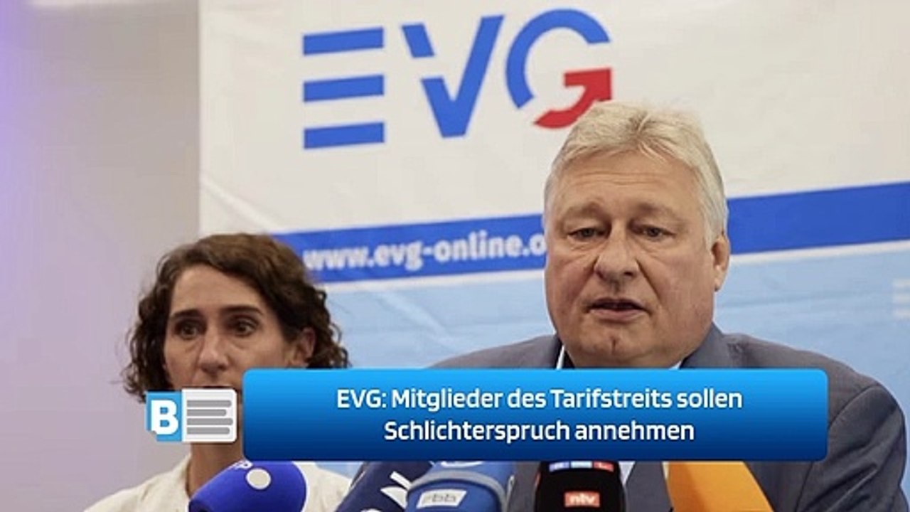 EVG: Mitglieder des Tarifstreits sollen Schlichterspruch annehmen