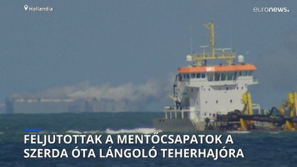 Áttörés a négy napja lángoló teherhajó mentésében a holland partoknál