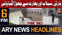 ARY News 6 PM Headlines 29th July 2023 | Flood In Pakistan
