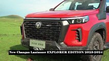 New Changan Lantuozer EXPLORER (PRO) EDITION 2023-2024