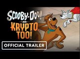 Scooby-Doo! and Krypto, Too! | Official Trailer - Matthew Lillard, Tara Strong
