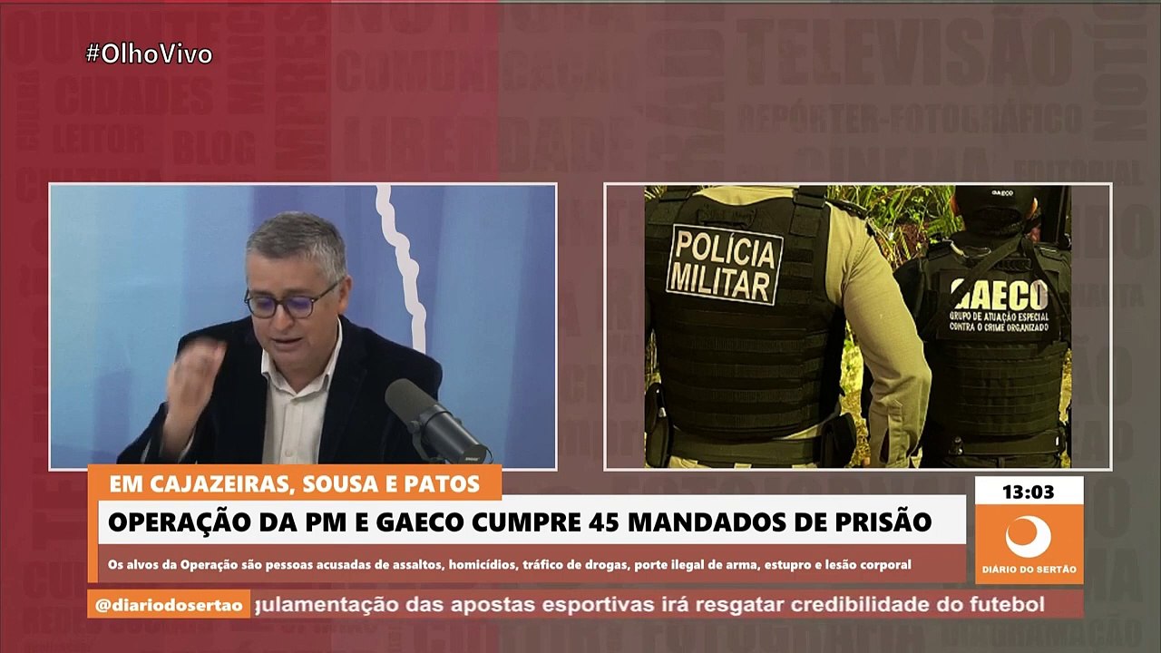 Operação da PM e GAECO cumpre 45 mandados de prisão em Cajazeiras, Sousa, Patos e mais 8 cidades da PB