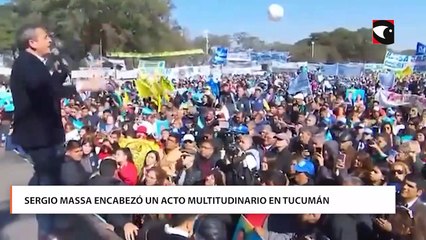 Sergio Massa encabezó un acto multitudinario en Tucumán