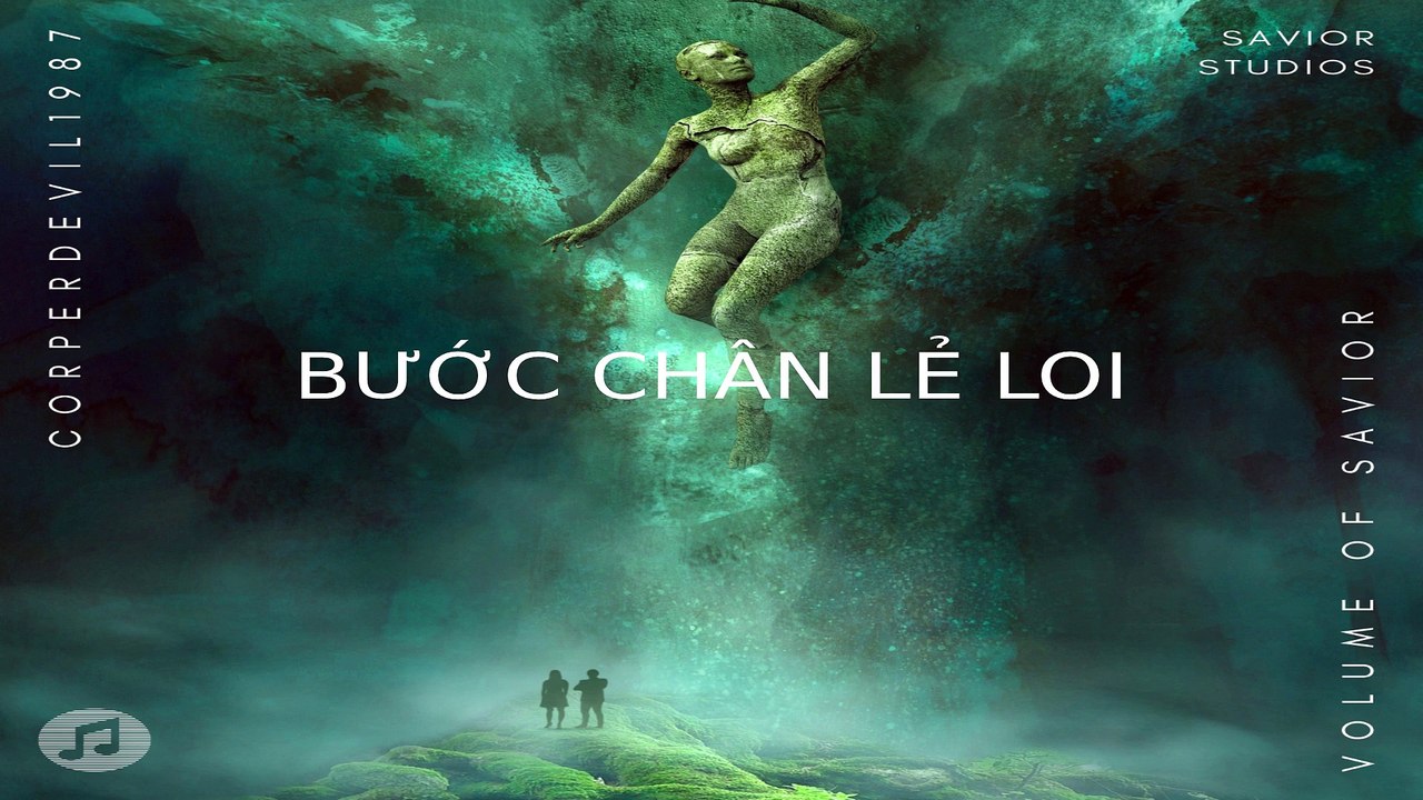 Bước chân lẻ loi (Singer Corperdevil1987) Full HD