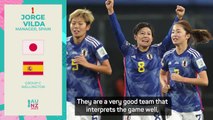 Japan will be Spain's toughest opponent yet - Vilda