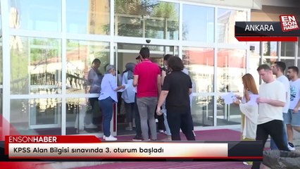 KPSS Alan Bilgisi sınavında 3. oturum başladı