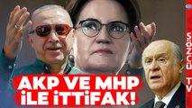Meral Akşener AKP ve MHP ile İttifak Yapacak İddiası! 'Cumhur İttifakı'nı Destekleyecek'