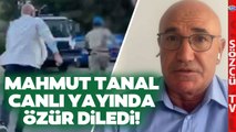 Mahmut Tanal Canlı Yayında Özür Diledi! İşte Akbelen'in Perde Arkası