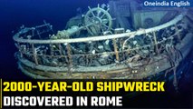Rome:2000-year-old wreckage of a ship with 'perfectly preserved' glasswares discovered|Oneindia News