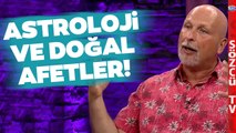 Astroloji ve Doğal Afetler! Astrolog Öner Döşer Tüm Gerçekliğiyle Anlattı