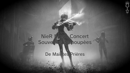 Nier Automata Music Concert - 01 - De Maintes Prières