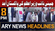ARY News 8 PM Headlines 30th July 2023 | China’s Vice Premier arrives in Pakistan