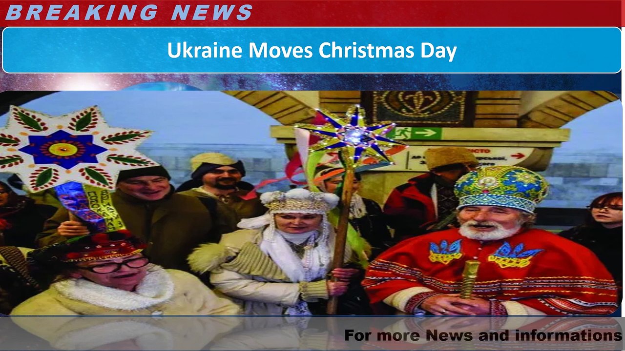 Ukraine Moves Christmas Day