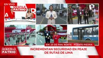Fiestas Patrias: se incrementa seguridad en peaje de la Panamericana Norte de Rutas de Lima