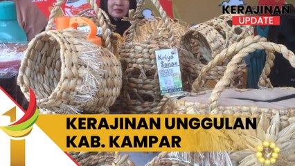 KERAJINAN UNGGULAN KABUPATEN KAMPAR