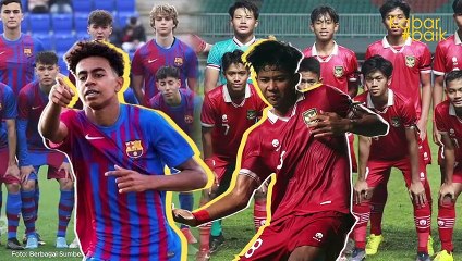 TIMNAS INDONESIA AKAN UJI COBA LAWAN BARCELONA PADA 2 AGUSTUS MENDATANG, JELANG PIALA DUNIA U-17