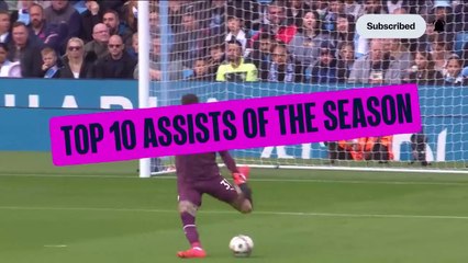 Manchester City 2223 Season: Top 10 Assists of the Year | Football Highlights